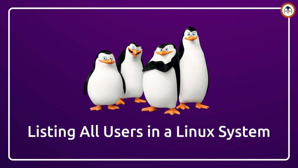 Listing All Users in a Linux System how to list existing user in linux