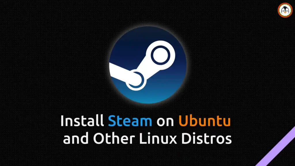 How to Install Steam on Ubuntu and Other Linux Distros install steam