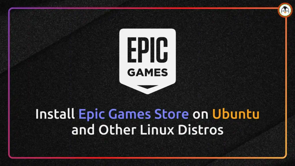 How to Install Epic on Ubuntu and Other Linux Distros install epic on ubuntu