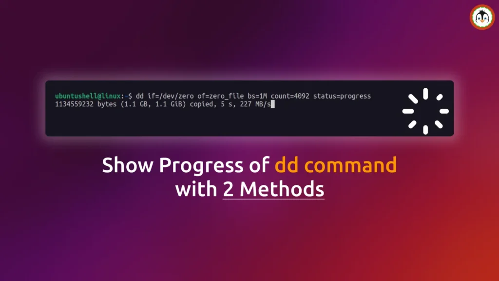 How to Show Progress of dd Command on Ubuntu and Other Linux Distros dd command progress