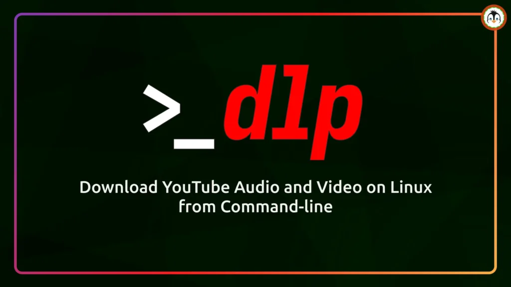 Download YouTube Videos on Linux from CLI Using yt-dlp download youtube video on linux