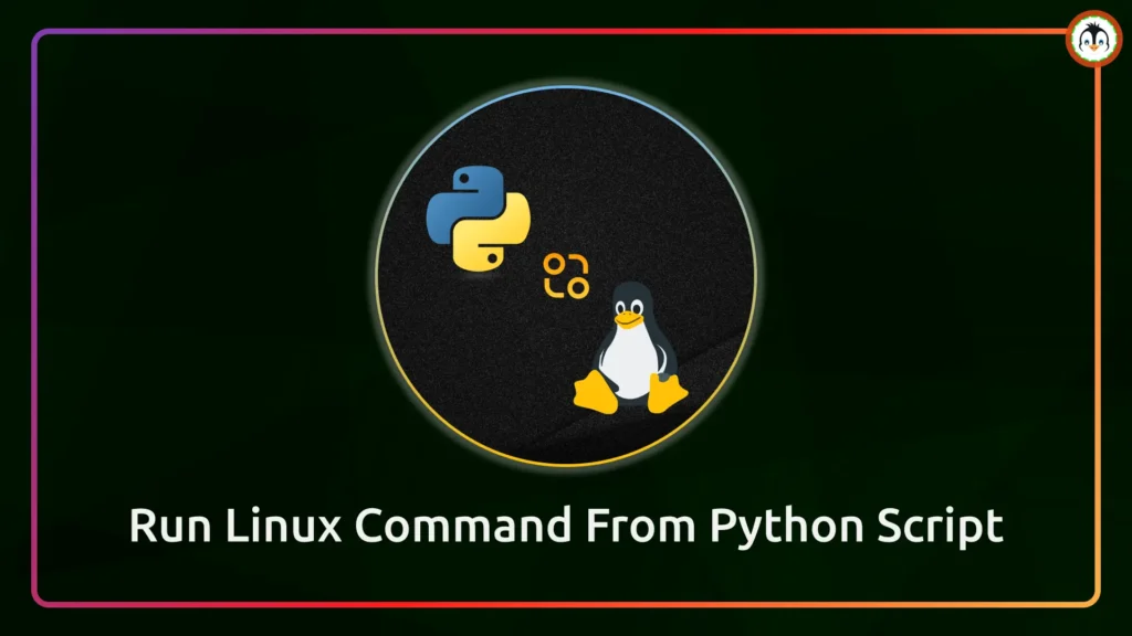 How to Execute Linux Command From Python Script run linux command in python script