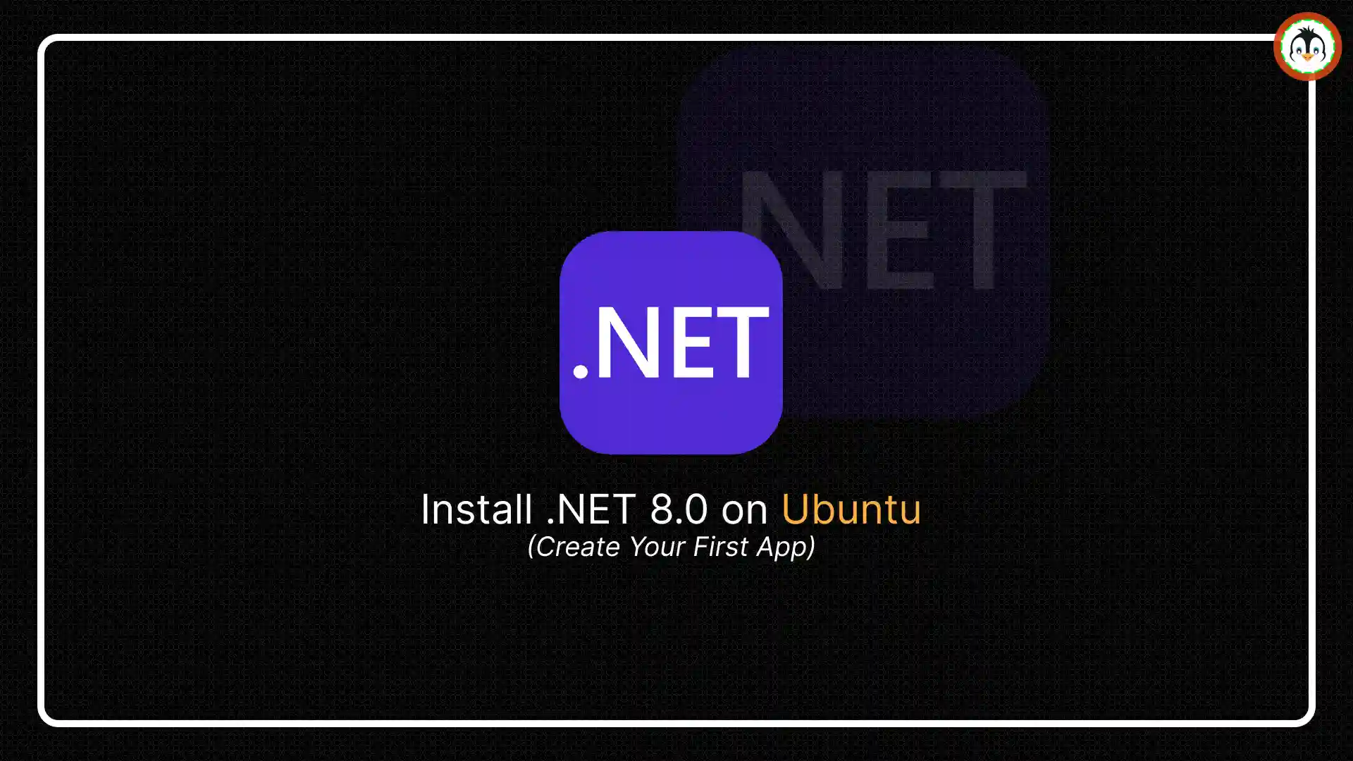 How to Install .NET 8.0 on Ubuntu 24.04 (Create Your First App)